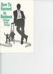 How to Succeed in Business (Without Really Trying)